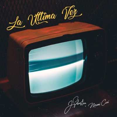 La Última Vez (feat. mamicuri) - Single