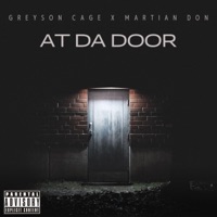 At Da Door (feat. Martian Don) - Single - Greyson Cage