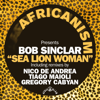 Sea Lion Woman - EP - Africanism & Bob Sinclar