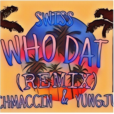 Who That Remix (Remix) - Single