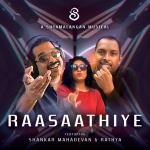 Raasaathiye (feat. Shankar Mahadevan & Rathya)