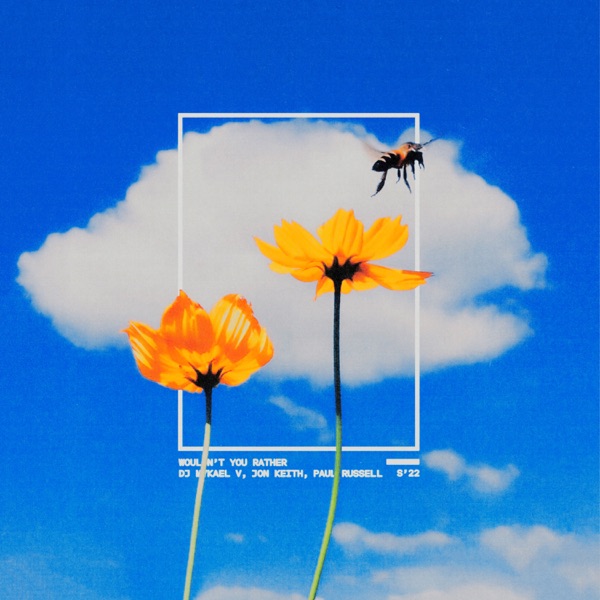Wouldn’t U Rather (feat. Jon Keith & Paul Russell)