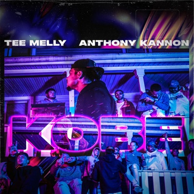 Kobe (feat. Anthony Kannon) - Single