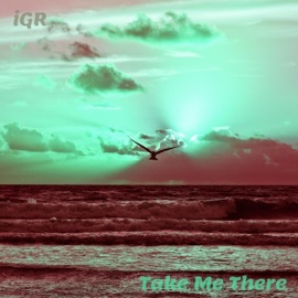 Take Me There IGR