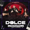 Dolce (feat. La Perversa & Tommy Boysen) [Remix] - Single