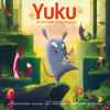 Yuku and the Flower of the Himalayas (Original Motion Picture Soundtrack) - Alexandre Brouillard, David Rémy & Yan Volsy