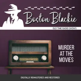 Boston Blackie: Murder at the Movies