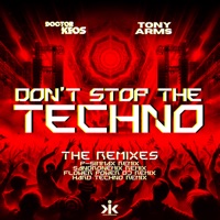 Don't Stop The techno (The Remixes) - EP - Doctor Keos & Tony Arms