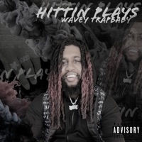 Hitting plays - Single - Wavey Trapbaby