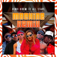 Machine (Mashini) (feat. Timmy Tdat, Trio Mio, Scar Mkadinali, Ziza Bafana & Fathermoh) [remix] - Single - Kendi Kiremi