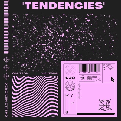 Tendencies (feat. Qaution & Waveman) - Single