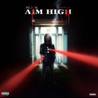 Aim High - Slickk