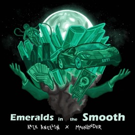 Emeralds in the Smooth Arik Ancelin & MoonLander