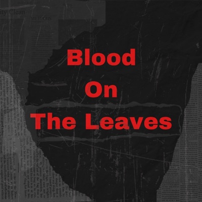Blood On the Leaves - Single