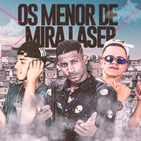 Os Menor de Mira Laser - Single - Luanzinho do Recife, Barca Na Batida & Bruninho da Vt