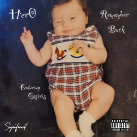 Remember Back (feat. Osiris) It's Hero