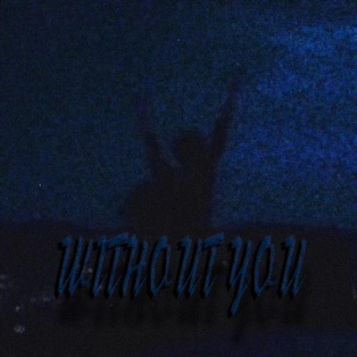 Without You - Single