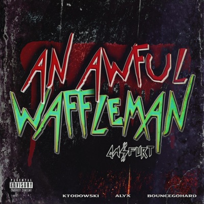 ANAWFULWAFFLEMAN - Single