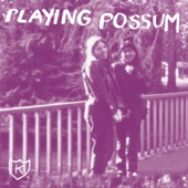 RIBBON STAGE - Playing Possum