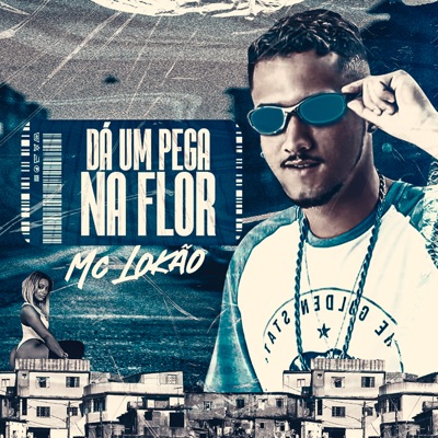 Dá um Pega na Flor - Single