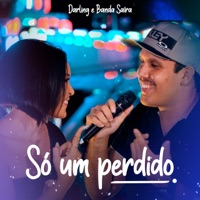 Só um Perdido - Single - Darling & Banda Saíra