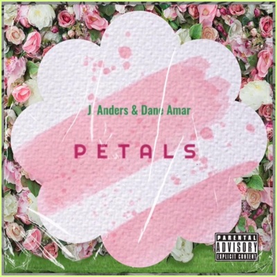 Petals (feat. Dane Amar) - Single