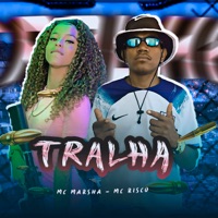 Tralha - Single - Mc Risco & MC Marsha