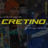 CRETINO (feat. Young Som) - Single