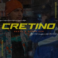 CRETINO (feat. Young Som) - Single - SEKYR
