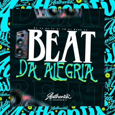 Beat da Alegria (feat. MC VK DA VS & DJ MENO CK) - Single