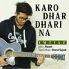 Karo Dhar Dharina - Single