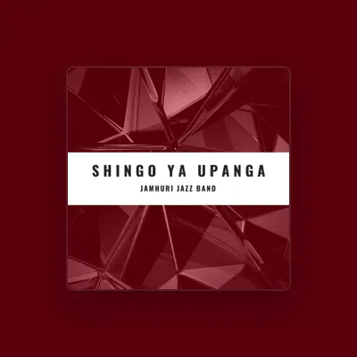 Listen to Jamuhuri Jazz Band, watch music videos, read bio, see tour dates & more!