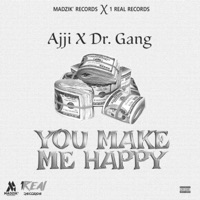 You Make Me Happy - Single - Ajji & DR. GANG