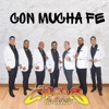 Con Mucha Fe