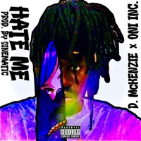 Hate Me (feat. ONI INC.) - Single - D. McKenzie