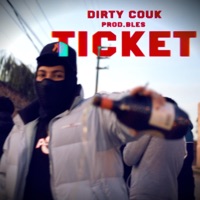 Ticket (feat. Bles) - Single - Dirty Couk