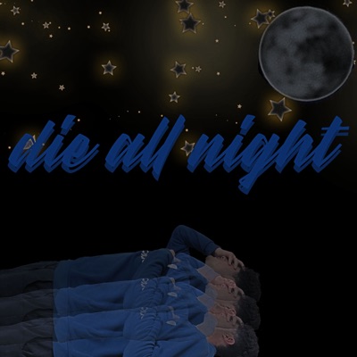 Die All Night - Single