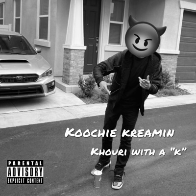 Koochie Kreamin (Deluxe) - Single