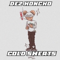 Cold Sweats (feat. Iayze) [Remix] - Single - Dez Honcho