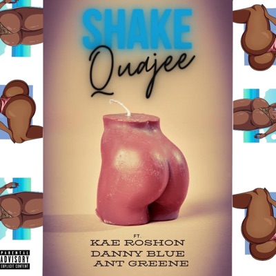 Shake (feat. Kae Roshon, Ant Greene & Danny Blue) - Single