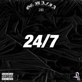 24/7 (feat. DeKleinec & CH) OG MAFIA 295