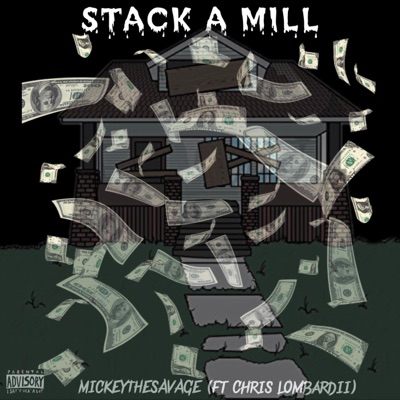 Stack a Mill (feat. Chris Lombardii) - Single