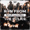 Run from the Police artwork