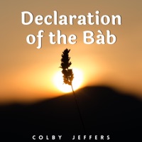 Declaration of the Báb - Single - Colby Jeffers