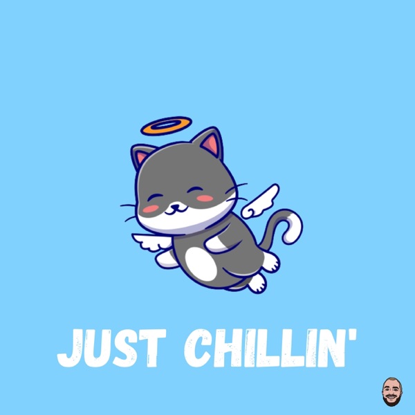 Just Chillin'