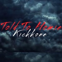 Told To Homie - Single - Kickkone