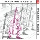 Walking Bass Vol 2