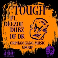 Tough (feat. DeeZoe & Dubzofdk) - Single - Doja King