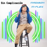 Sin Complicación - Single - Madison M-Flex