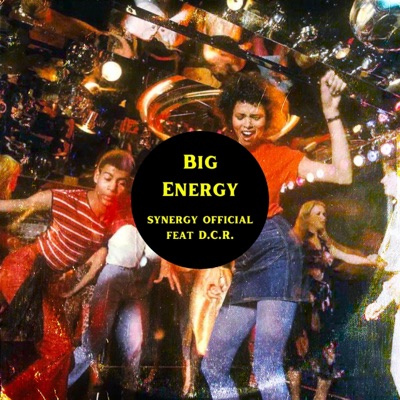 Big Energy (feat. D.C.R.) [Radio Edit] - Single